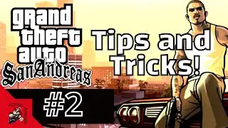 Grand Theft Auto San Andreas Tips And Tricks Part 2