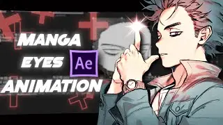 HOW TO ANIMATE MANGA EYES |MANGA EYES ANIMATION | AFTER EFFECTS TUTORIAL |