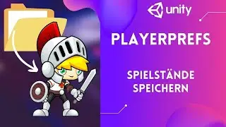 Unity Playerprefs - Spielstände speichern und laden (Tutorial)