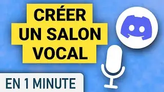 Créer un salon vocal sur Discord