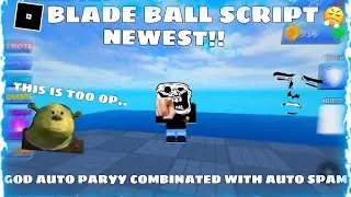 blade ball script | NEW OP GOD AUTO PARRY COMBINATED WITH AUTO SPAM | MOBILE & PC