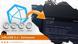 InfluxDB 2.x und Zeitstempel (UTC, MEZ, MESZ, ...) - alle Infos!