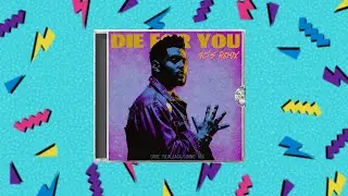 The Weeknd - Die For You (90's New Jack Swing Mix)