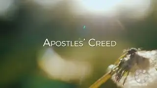 The Apostles' Creed HD