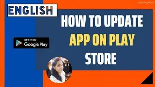 How to Update App in Play store 2021( English)