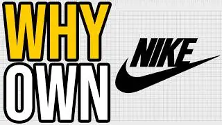 Why You Should Own Nike in 2024 and Beyond - NKE Stock Analysis