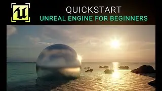 Unreal Engine 5 - Quickstart Tutorial For Beginners