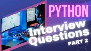 Python Interview Questions 2 