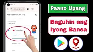 Paano Baguhin ang Bansa ng Google Play Store?