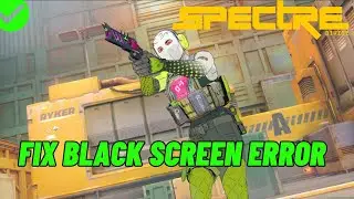 How To Fix Spectre Divide Stuck On Black Screen Error | Fix Spectre Divide Black Screen Issue on PC