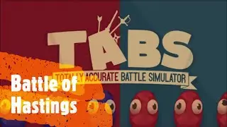 Totally Accurate Battle Simulator: Battle of Hastings