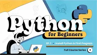 Python Tutorial for Beginners #1 | Install Python & First Program (Step-by-Step Guide)