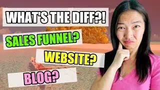 Whats The Difference Between A Sales Funnel, A Blog, and A Website Anyway?