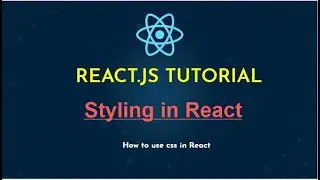 styling and using css in react