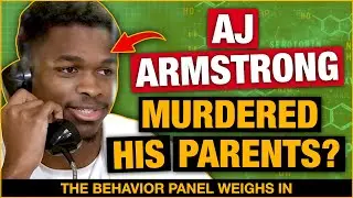 💥Did AJ ARMSTRONG Kill His Parents? Expert Analysis