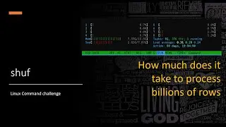 shuf | Linux Command | Can it really process billion rows in seconds? | Myth Buster