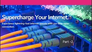 Optic Cable Fiber Internet connections final video Router configuration Basic usages & Function