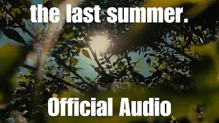 Cxleb Jxmes - the last summer. (Official Audio)