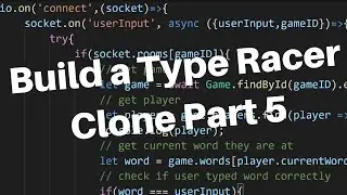 Build a Type Racer Clone Part 5 (ReactJS,Socket.io,NodeJS,ExpressJS,Mongoose)