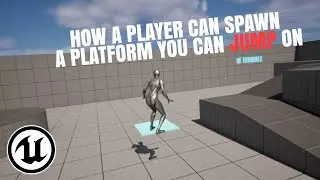 How to Spawn a Platform You can jump On - Unreal Engine Tutorial