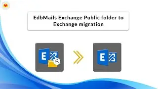 EdbMails Exchange  to Exchange Public folder migration
