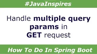 How to handle multiple query parameters Spring Boot | Java Inspires