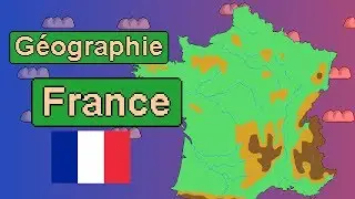 La géographie de la France