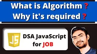 JavaScript Algorithm Introduction and Importance | DSA java-script