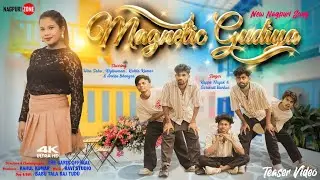 Magnetic Gudiya - मैग्नेटिक गुड़िया | New Nagpuri 4K Video | Teaser | Nagpuri Zone Official |