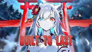 Nightcore - Built To Last | NEFFEX [Sped Up]