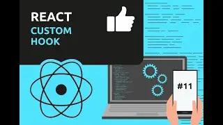 Урок React Custom Hooks/ #11 Custom Hooks