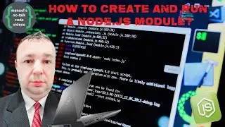 Node.js - 1. How to create and run a Node.js module?