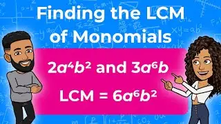How to Find the LCM of Monomials | Least Common Multiple Between Monomials | Partners in Prime