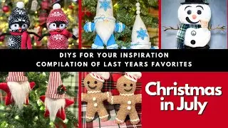 Christmas in July Compilation of My Last Years Favorites / Craft Fair Ideas