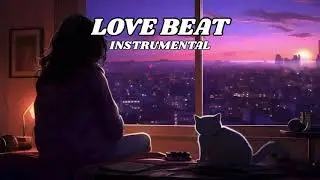 [ FREE ] Love Beat Instrumental Type Beat Latest 2024