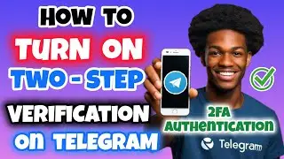 How to Enable Two-Step Verification on Telegram | Set Up Two-Factor Authentication (2FA) on Telegram