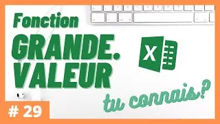 #29 - Tu connais la fonction GRANDE.VALEUR? | Excel