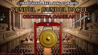 GUNDUL - GUNDUL PACUL GAMELAN WITH ORCHESTRA BY VDADITYA