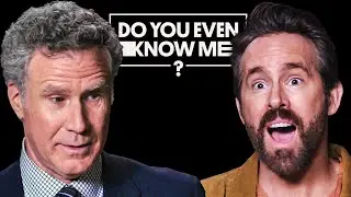 Ryan Reynolds & Will Ferrell Test Their Friendship | Do You Even Know Me?