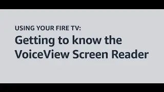 Getting to know the VoiceView screen reader