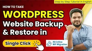 How To Backup WordPress Website | WordPress Website Backup And Restore Complete Tutorial in English