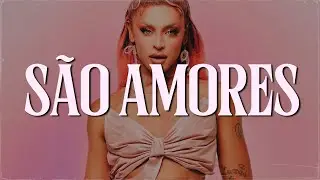 Pabllo Vittar - São Amores (Letra/Legendado)