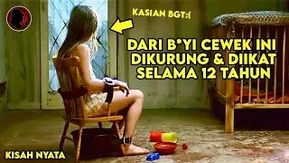 CEWEK INI DIKURUNG DAN DIIKAT DI TOILET SELAMA 12 TAHUN OLEH AYAHNYA SENDIRI‼️ ALUR CERITA FILM