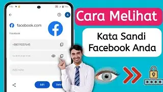 Cara Melihat Kata Sandi Facebook Anda Jika Anda Lupa (Pengaturan Baru 2024) || Lihat Kata Sandi