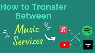 Transfer Between Different Music Services, So Easy!