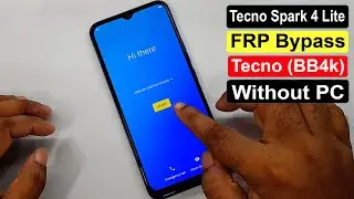 Tecno Spark 4 Lite Frp Bypass | Tecno Spark 4 Lite (BB4k) Frp Google Account Unlock Without PC |