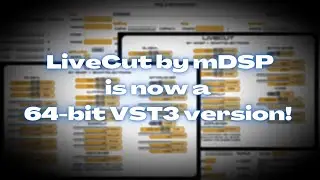 I've found a working 64-bit version of mDSP LiveCut!