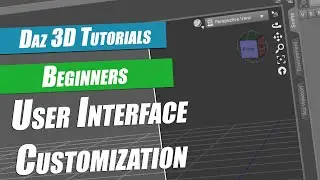 Daz 3D Beginners Tutorial : User Interface & Customization