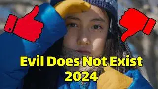 Evil Does Not Exist 2024 Review  | Is it good or bad ?