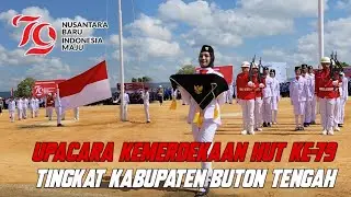 UPACARA PERINGATAN DETIK-DETIK PROKLAMASI TINGKAT KABUPATEN BUTON TENGAH 2024